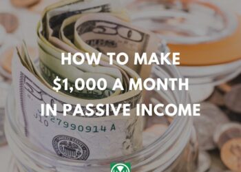 How To Make $1,000 a Month in Passive Earnings