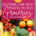 25 Exterior-the-Field Locations to Purchase Groceries for Much less