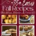 35+ Fall Recipes: Dinners, Desserts, Breakfasts, and extra!