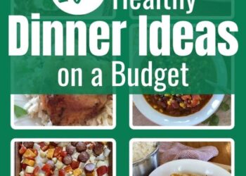 20+ Straightforward Wholesome Household Dinners on a Price range
