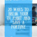 20 Methods To Break Your TV Behavior and Save A Fortune