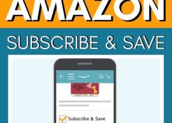 Making the Most of Amazon Subscribe & Save: Ideas and Tips to Maximize Your Financial savings