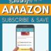 Making the Most of Amazon Subscribe & Save: Ideas and Tips to Maximize Your Financial savings