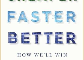 Ebook Evaluation: Cheaper Quicker Higher: How We’ll Win the Local weather Conflict