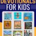 Greatest Devotionals for Youngsters