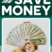 15 “Bizarre” Methods to Save Cash