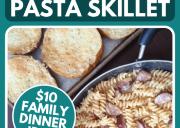 Simple Tacky Kielbasa Pasta Skillet ($10 Household Dinner Concept)