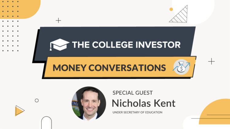 Below Secretary of Schooling Nicholas Kent Explains the July 1 Scholar Mortgage Modifications