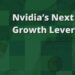 Nvidia’s Subsequent Massive Progress Lever?